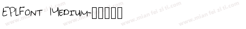EPLFont Medium字体转换